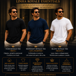 T - Shirt - Linha Royale Essential- Noir Royale Tee , Midnight Royale Tee, Blanc Royale Tee- Trio